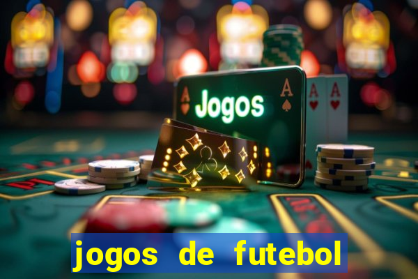 jogos de futebol com dinheiro infinito